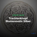 Trachtenknopf Blumenmotiv Silber – Ösenknopf – TK-226S – Clean Showcase