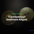 Trachtenknopf Ornament Altgold – 2-Loch Knopf – TK-10 – Clean Showcase