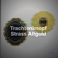 Trachtenknopf Strass Altgold – Ösenknopf – TK-118 – Clean Showcase