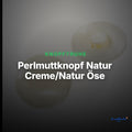 Perlmuttknopf Natur Creme/Natur Öse – PL-GR-106-111 – Clean Showcase