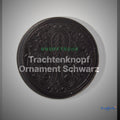 Trachtenknopf Ornament Schwarz – Ösenknopf – TK-3 – Clean Showcase