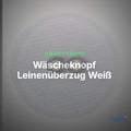 Wäscheknopf Leinenüberzug Weiß – Stoffbezogener Knopf WK-1 – Clean Showcase