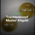 Trachtenknopf Muster Altgold – 2-Loch Knopf – TK-6 – Clean Showcase
